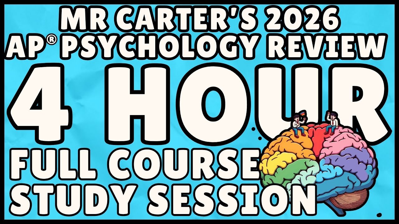 AP Psychology Full Course Review (4-Hour Study Session) - Mr Carter's Guide