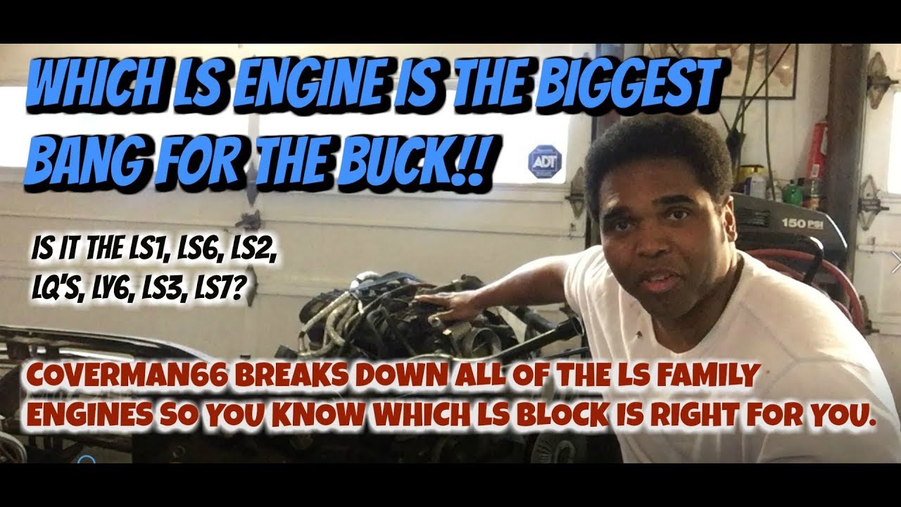 EVERYTHING about LS ENGINES. LY6 THE BIG BANG FOR THE BUCK..