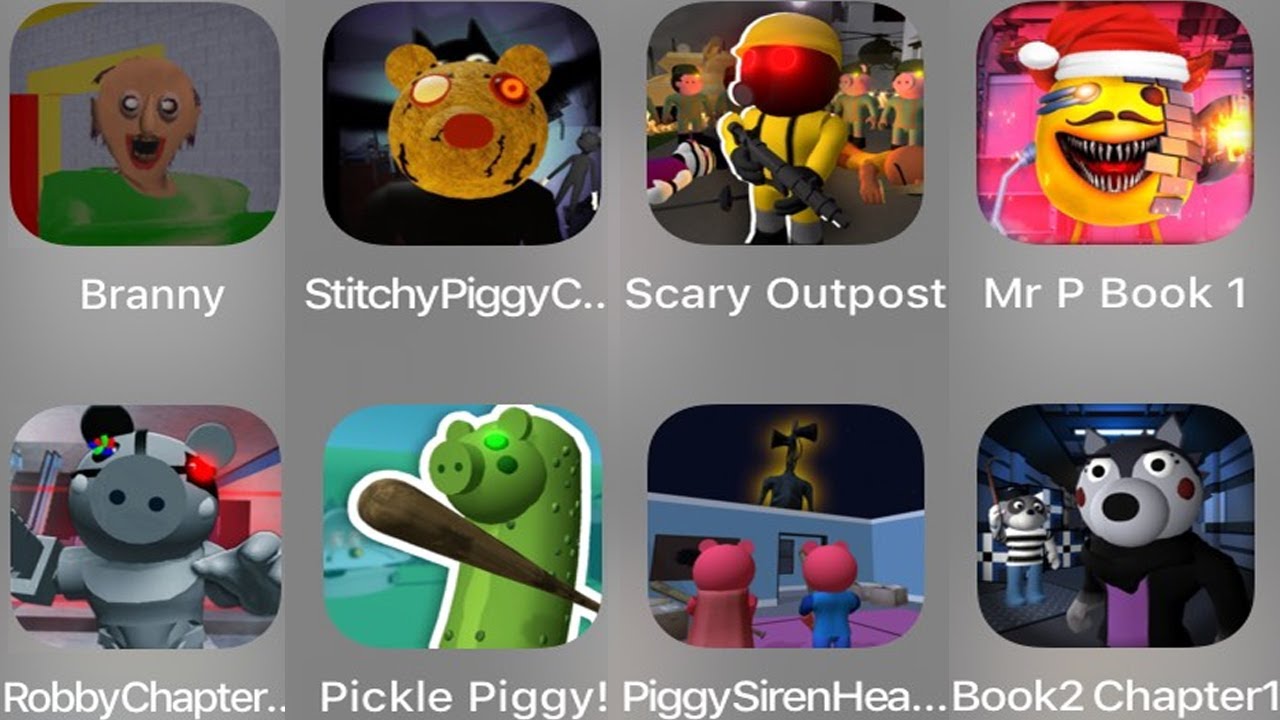Branny,Stitchy Piggy,Scary Outpost,Mr P Book 1,Robby Chapter,Picke Piggy,Siren Head Piggy,Book 2,...