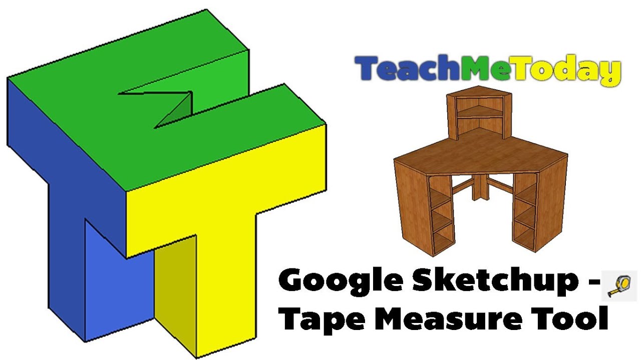 Google Sketchup Tutorial - Tape Measure Tool