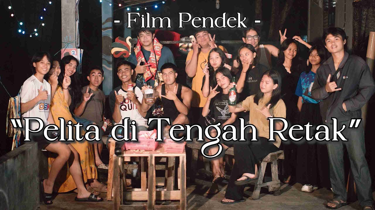 FILM PENDEK "PELITA DI TENGAH RETAK"