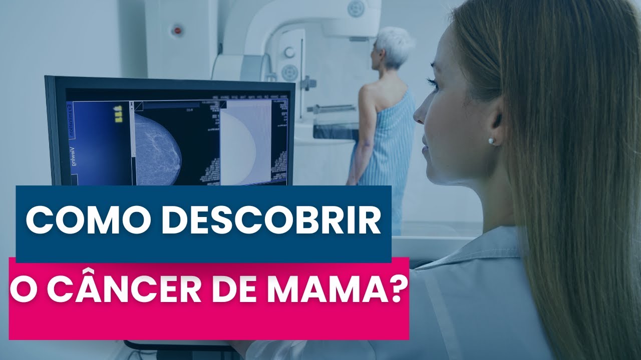 Detectar Cedo Salva Vidas: O Guia Completo sobre o Diagnóstico do Câncer de Mama