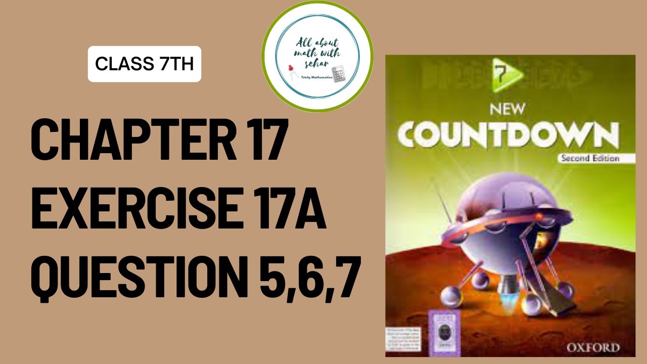 new countdown second edition class 7 chapter 17 exercise 17a question 5,6,7