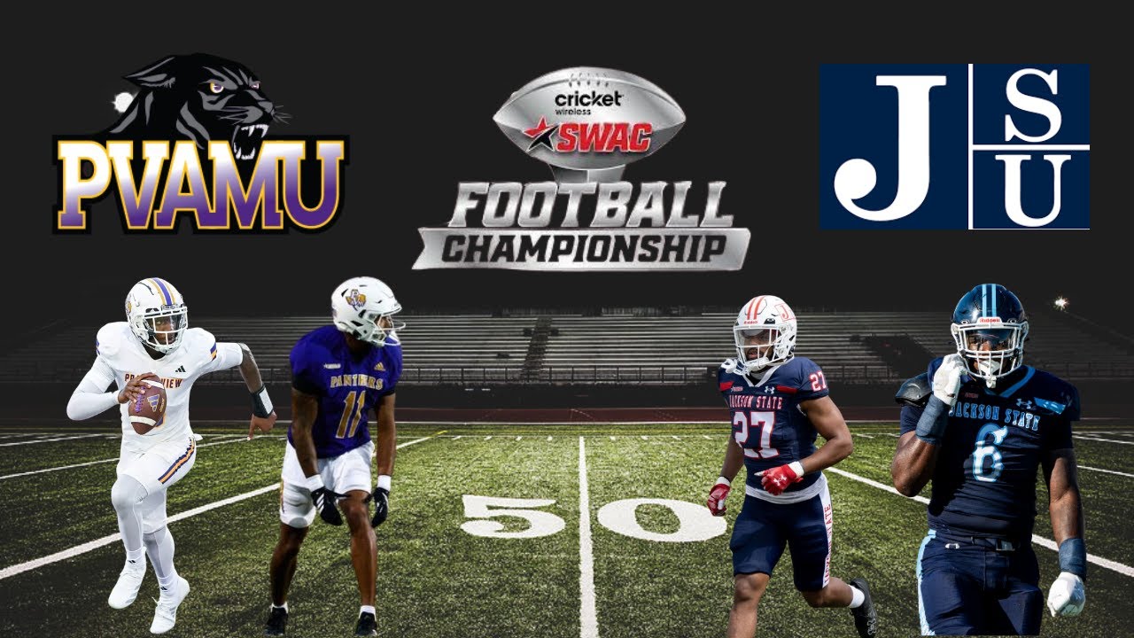 SWAC Championship Game Preview!! Jackson State/ Prairie View A&M