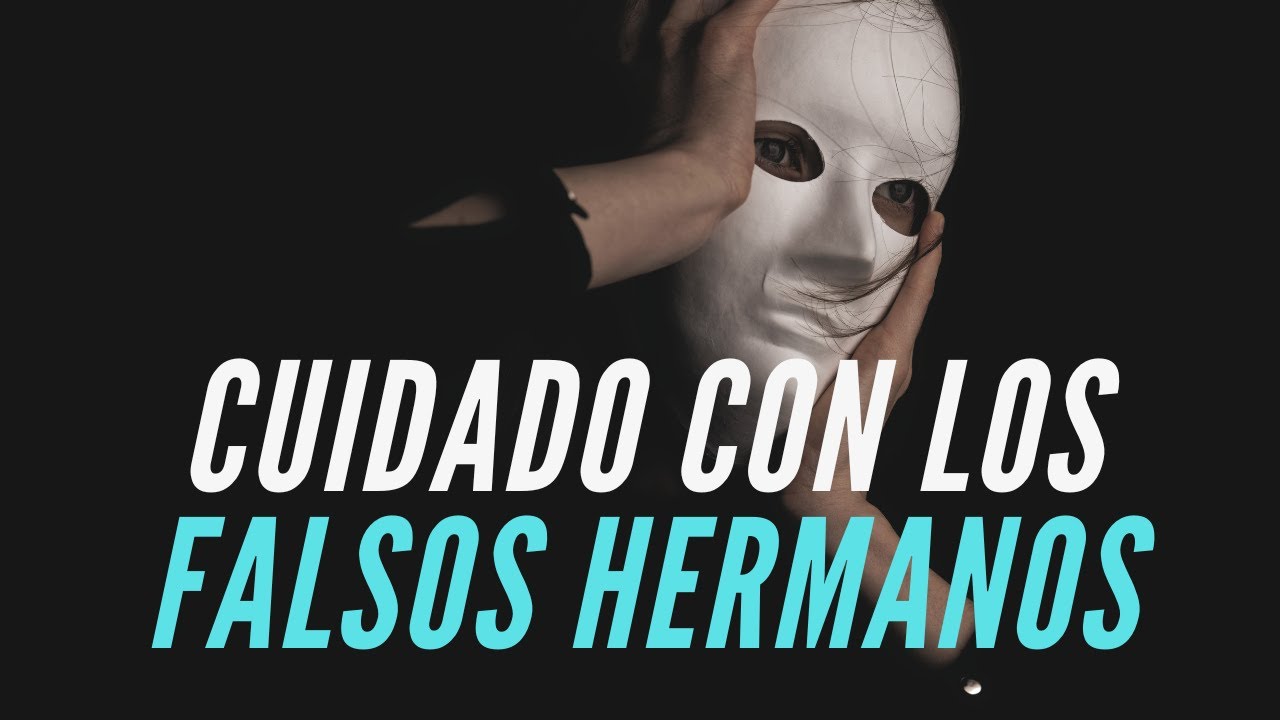 Cuidado con los Falsos Hermanos - Juan Manuel Vaz