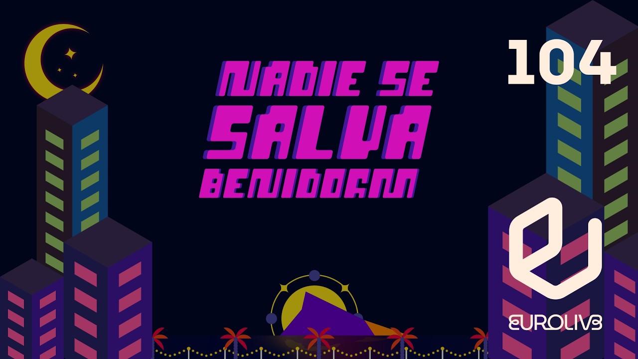 #NadieSeSalva de La Primera Semifinal del Benidorm Fest - Nº104 (10/02/2026) | Eurolive Radio