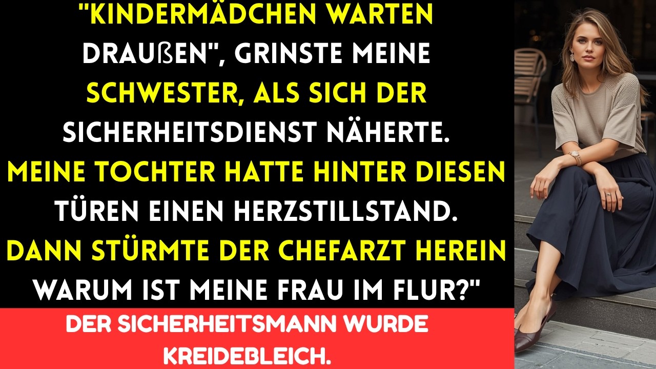 Meine Schwester verbot mir den Zutritt zur Intensivstation: 