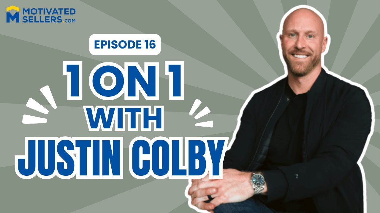 1-on-1 with Justin Colby: How This Best-Selling Author Built a 3000-Deal Empire