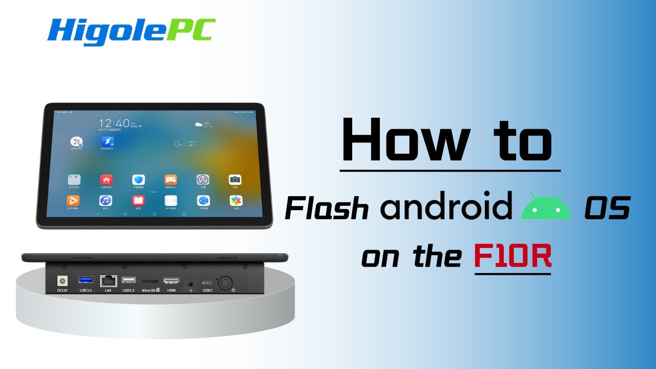 HIGOLE | How to Flash Android OS on the F10R | POS Terminal | All In One PC