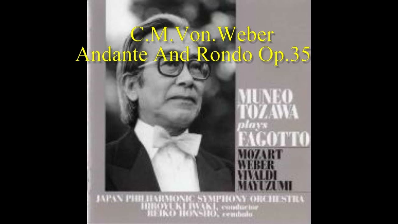 Muneo Tozawa:Weber: Andante And Rondo Op.35