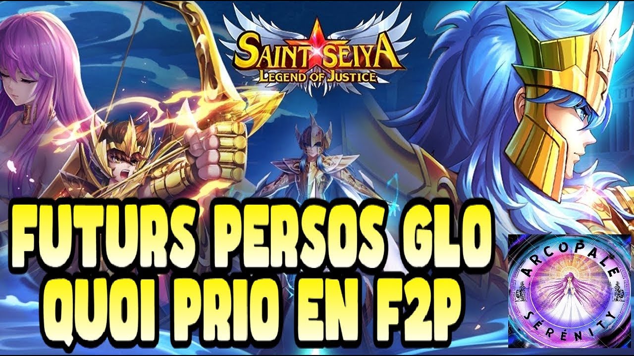Saint Seiya Legend of justice:  les futurs persos à prioriser en f2p