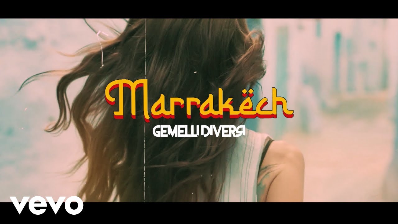 Gemelli Diversi - Marrakech