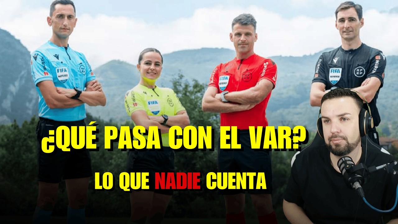 🚨 El VAR y la verdad que nadie cuenta