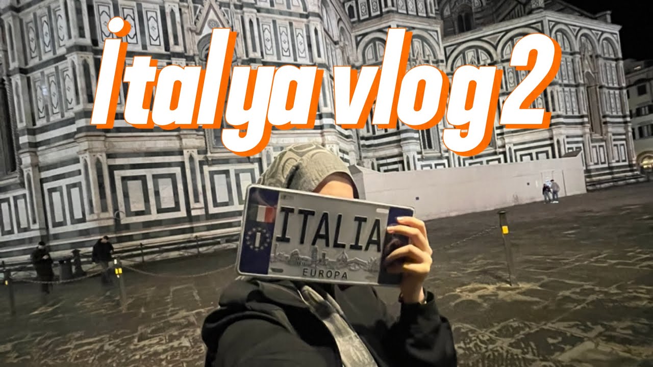 İTALYA VLOG 2