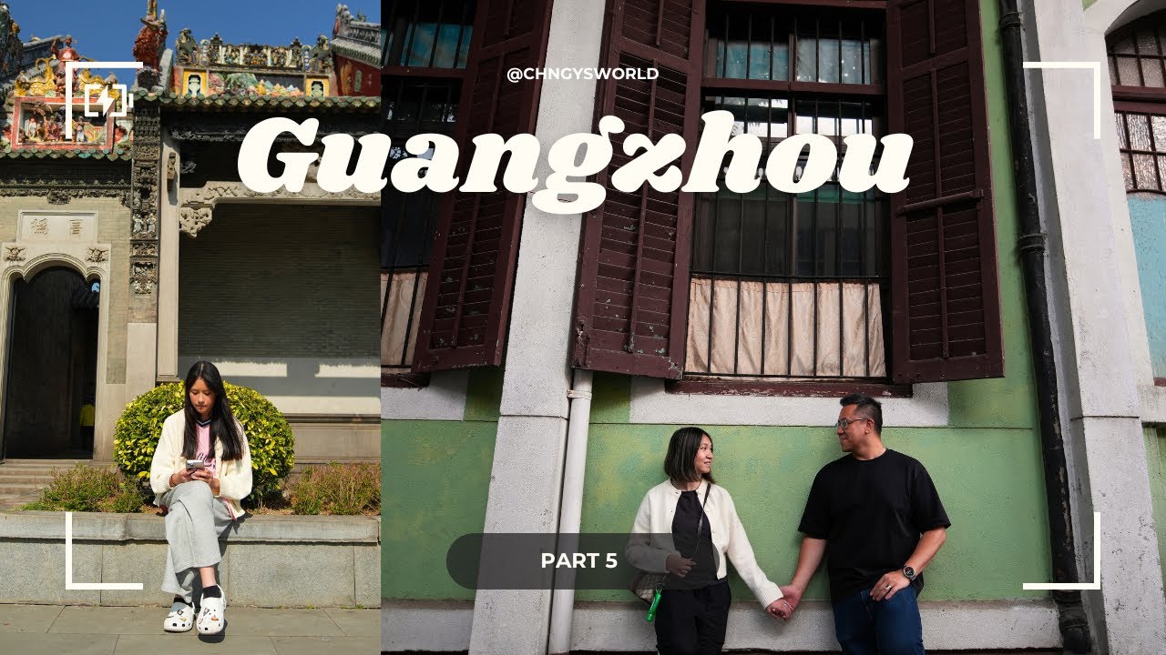 EXPLORING GUANGZHOU: Yongqing Fang, Shamian Island & Chen Clan Ancestral Hall Highlights!