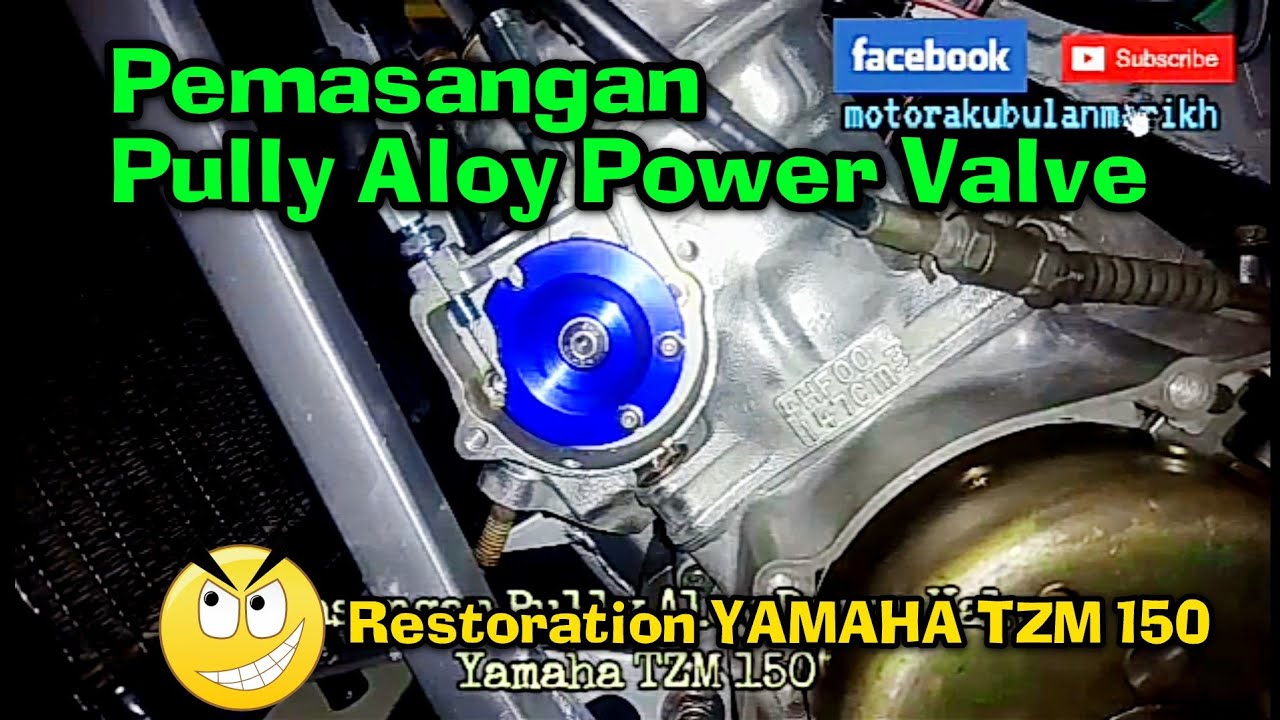 En. Rostam #38 Pemasangan Pully Aloy Power Valve Yamaha TZM 150