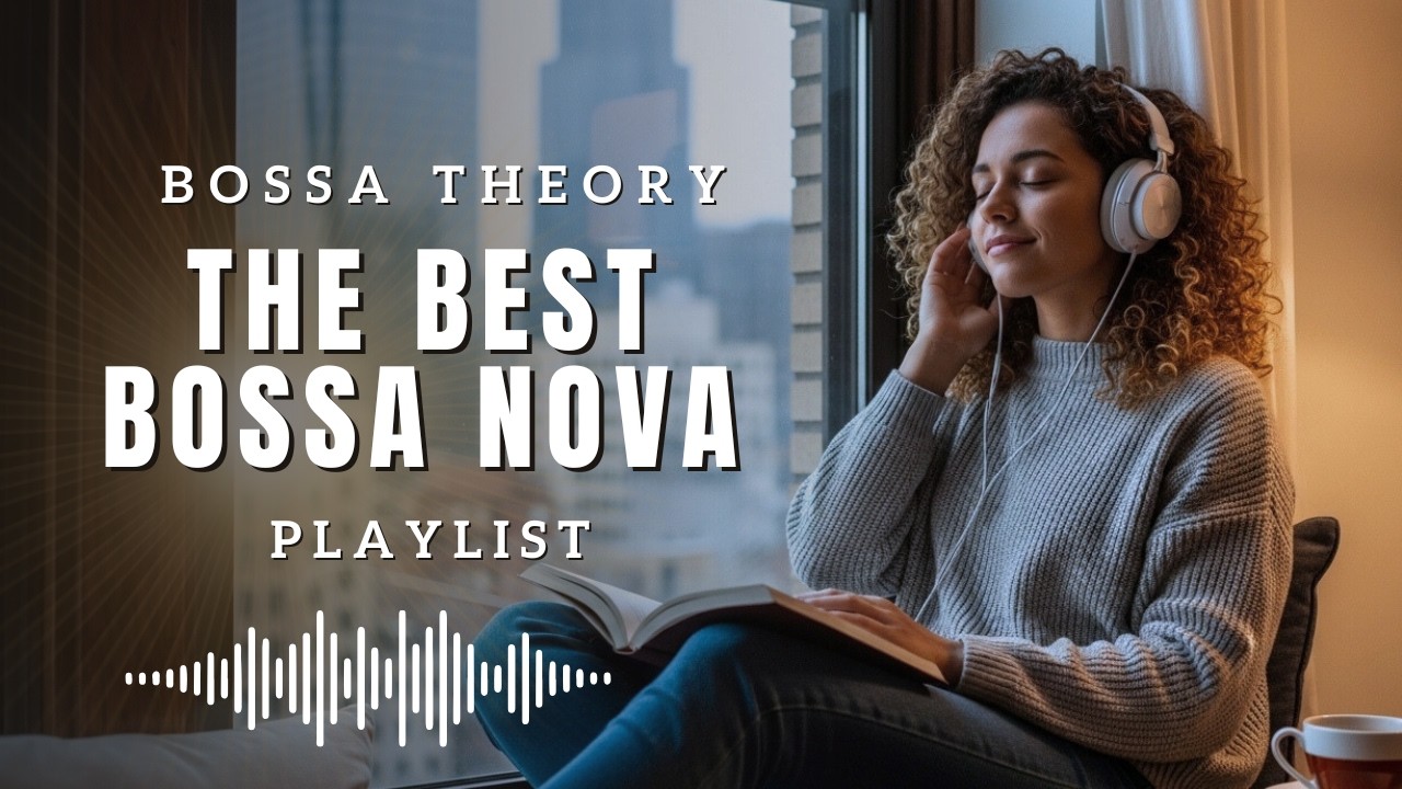 Bossa Nova Top Hits 2026 ✨ Smooth & Relaxing Music for Study Sessions & Work by Bossa Theory