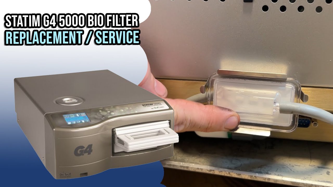 Statim G4 5000 Biological Filter Replacement / Service