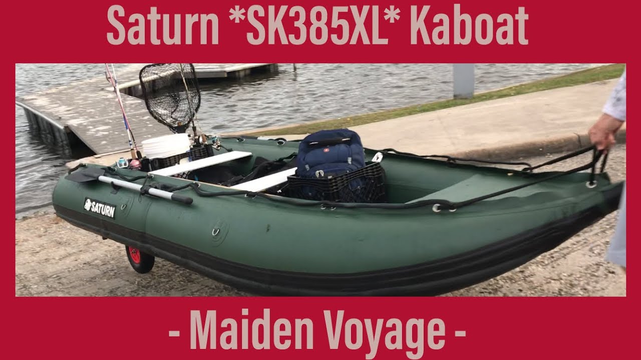 Maiden Voyage in our new Saturn Kaboat - SK385XL