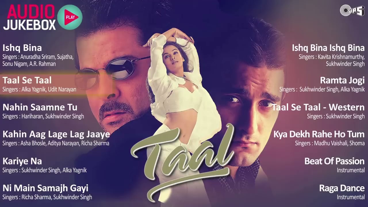 Taal Jukebox - Full Album Songs | Anil Kapoor, Aishwariya, Akshaye, AR Rahman