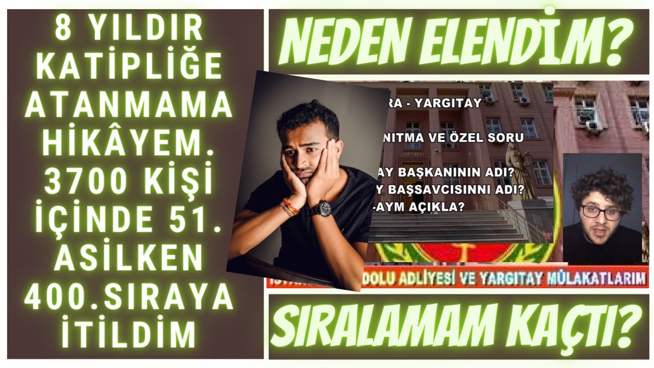 Katip Olabilme Yolunda Yaşadıklarım / ATANAMADIM! / Katiplik İstanbul Anadolu Adliyesi ve Yargıtay