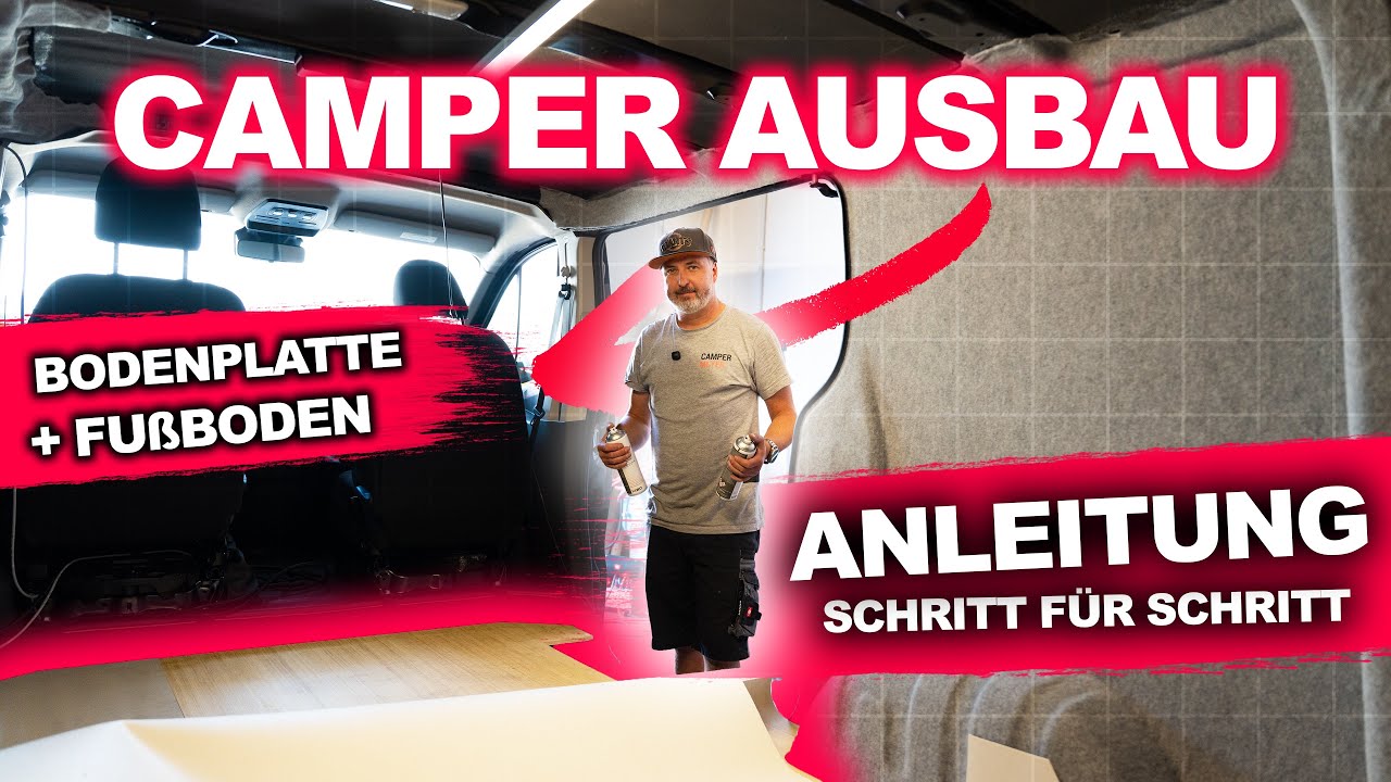 FUSBODEN IN CAMPER EINBAUEN? So geht es Schritt für Schritt erklärt! | CAMPERMEYER