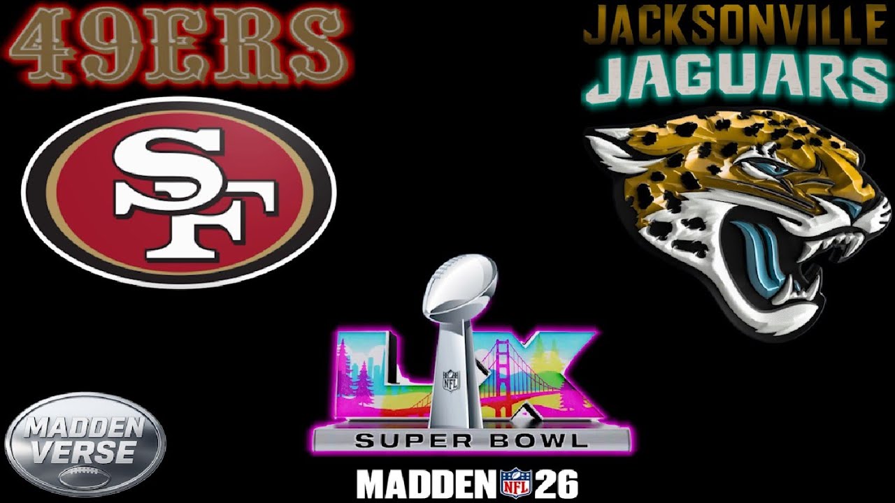 SUPER BOWL 60 - 49ERS vs JAGUARS - FULL GAME SIMULATION #superbowllx