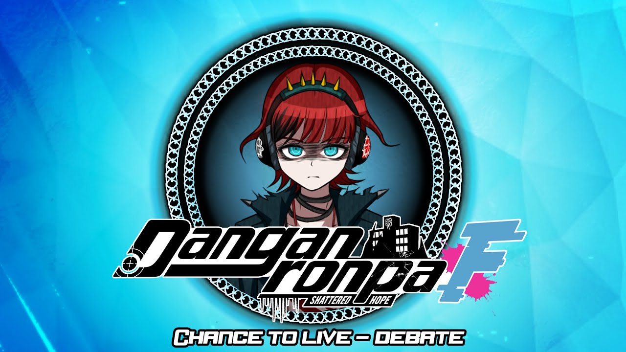 Danganronpa F: Shattered Hope OST - Chance to Live Debate