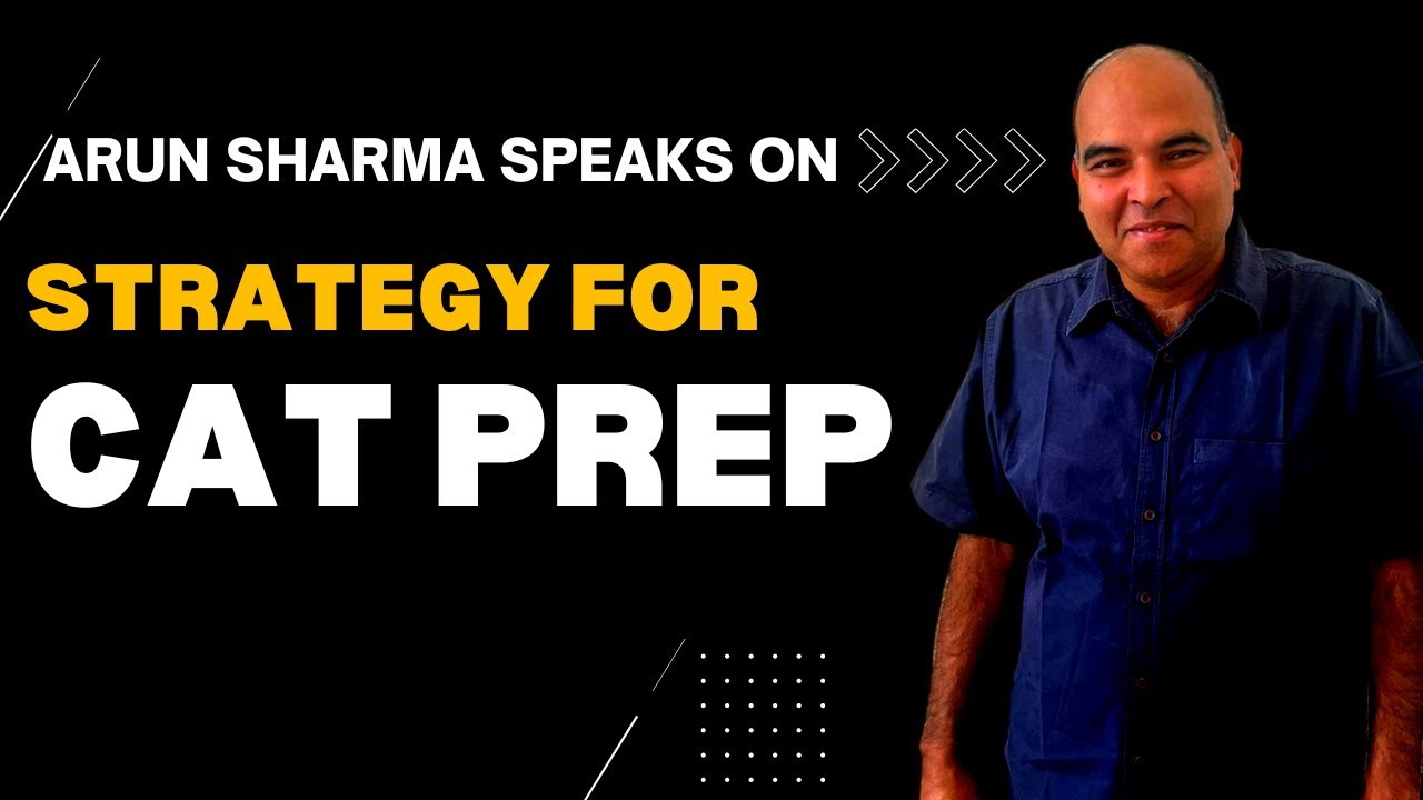 Arun Sharma Speaks on Strategy for CAT prep 2023. #catpreparation #competitiveexams #mba