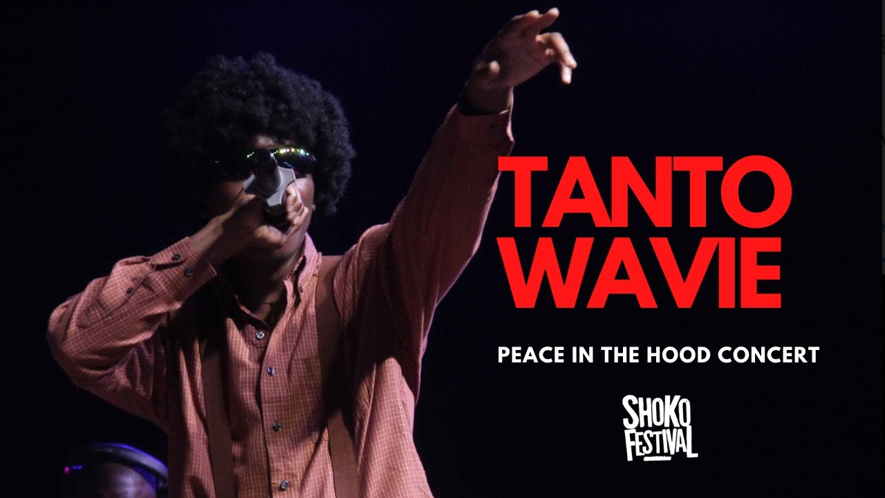 Tanto Wavie | Peace In The Hood Concert | Shoko 2022