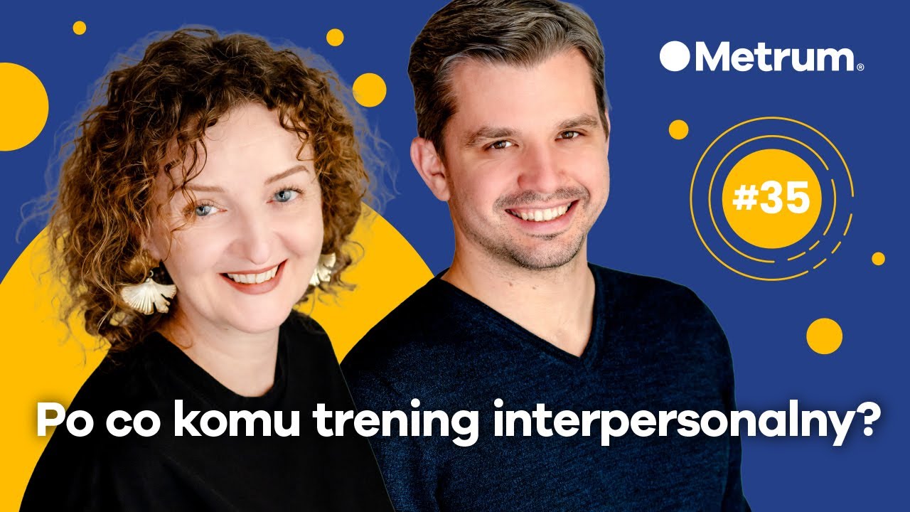 #36 Po co Ci trening interpersonalny?
