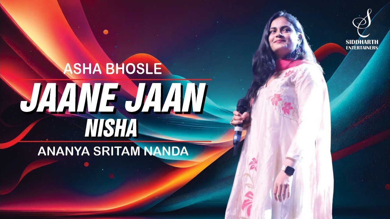 NISHA..JAANEJAAN | निशा | ASHA BHOSLE | ANANYA SRITAM NANDA | SIDDHARTH ENTERTAINERS