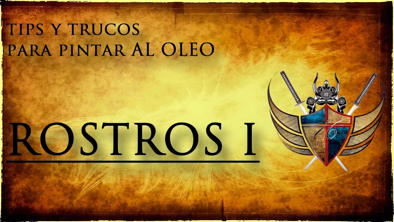 tips y trucos para pintar al oleo NIVEL 11 ( ROSTROS I )