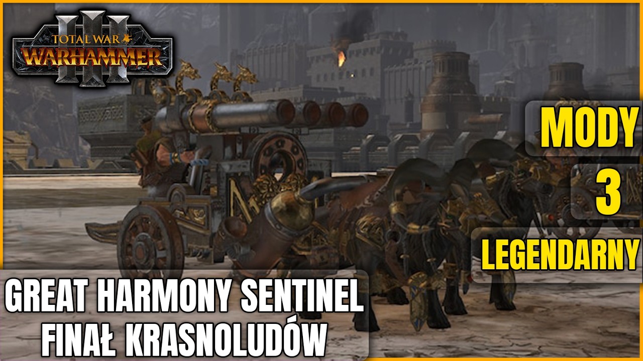 Great Harmony Sentinel Mod Total War Warhammer 3 Finał Krasnolud&oacute;w