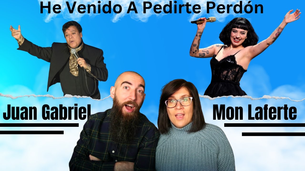 Juan Gabriel & Mon Laferte - He Venido A Pedirte Perdon (REACTION) with my wife
