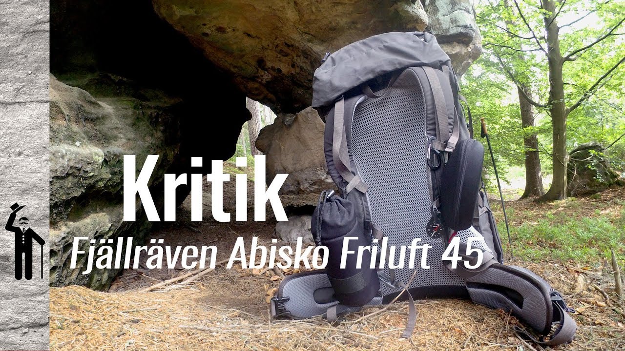 Fjällräven Abisko Friluft 45 - Ein paar Anmerkungen nach Langzeitgebrauch des Wanderrucksacks