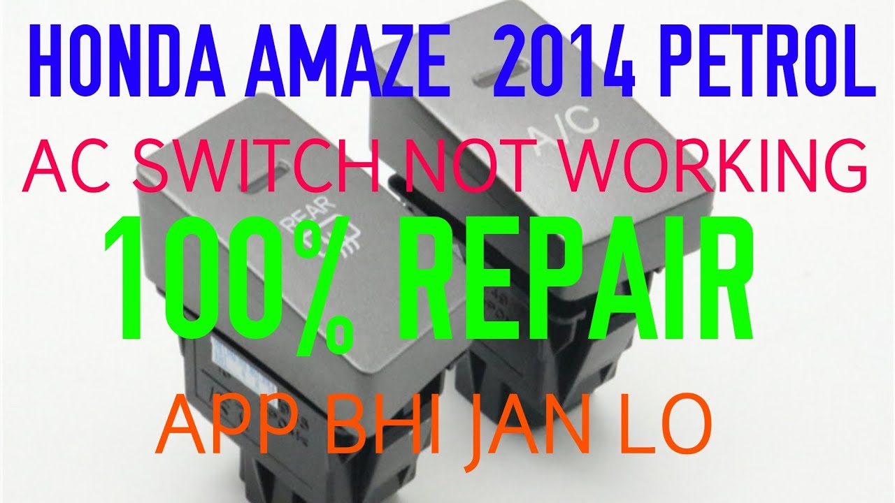 honda amaze ac button?honda amaze ac switch repair?honda amaze ac on off switch