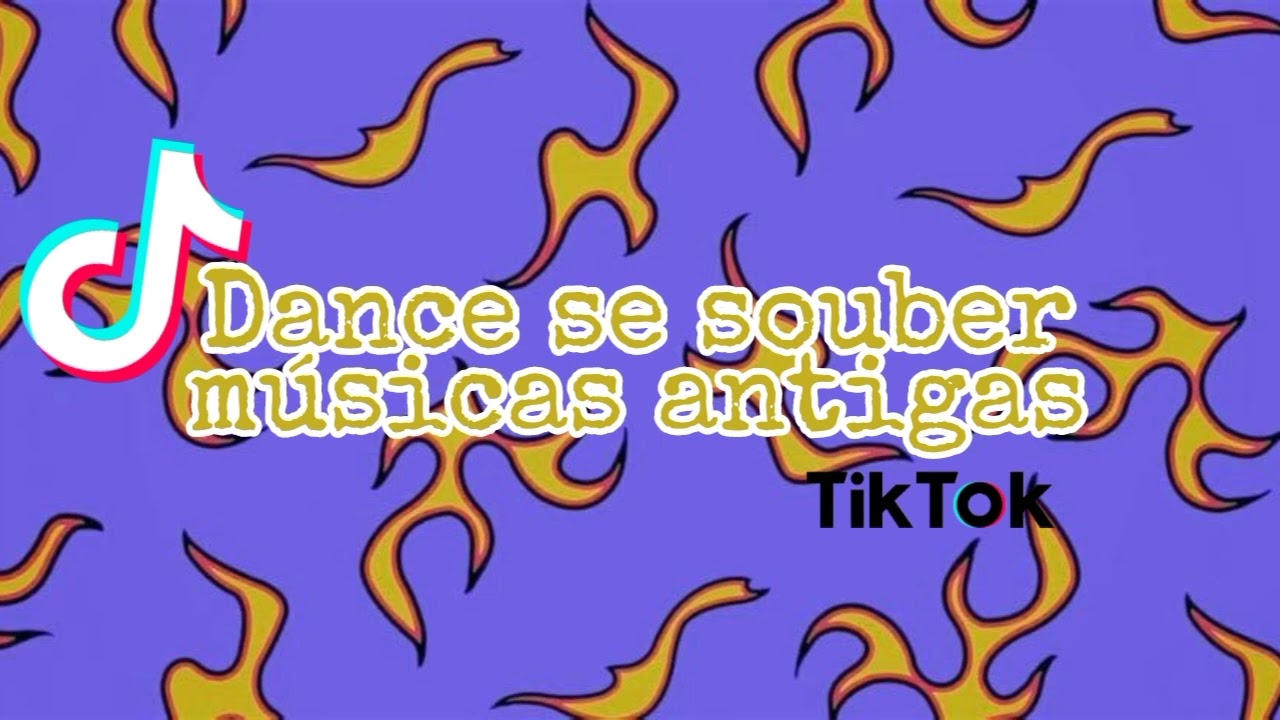 Dance se souber músicas antigas~TikTok☘️