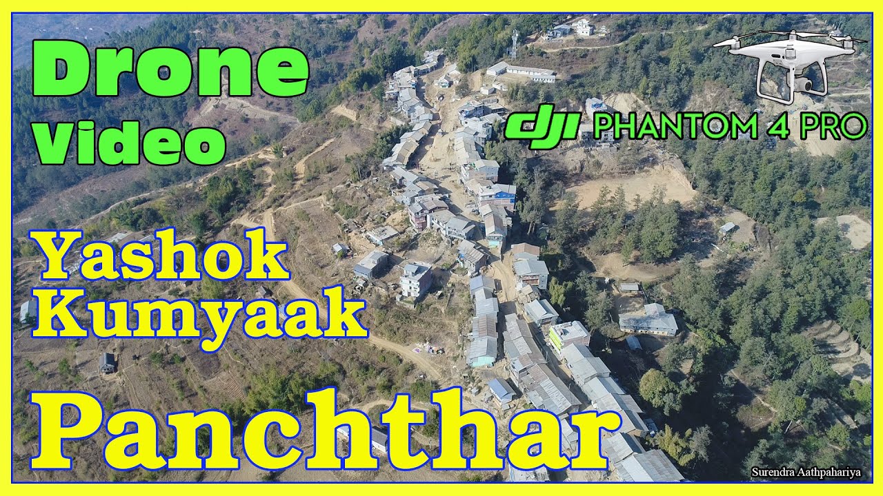 PANCHTHAR | Yashok | Phidim | Dji phantom 4 pro || Drone Nepal ||