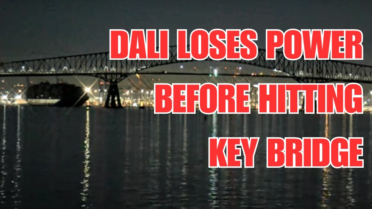 Dali Lost Power Before Hitting Key Bridge in Baltimore