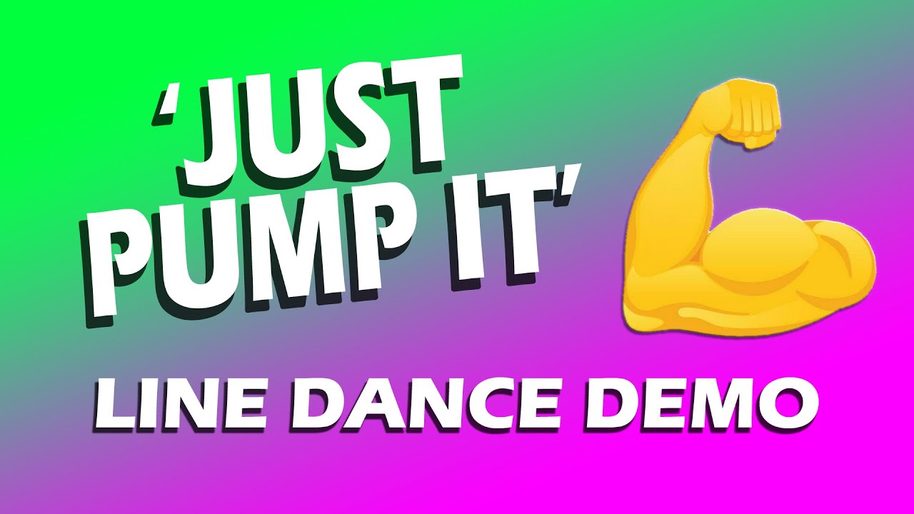 Just Pump it - Line Dance Demo