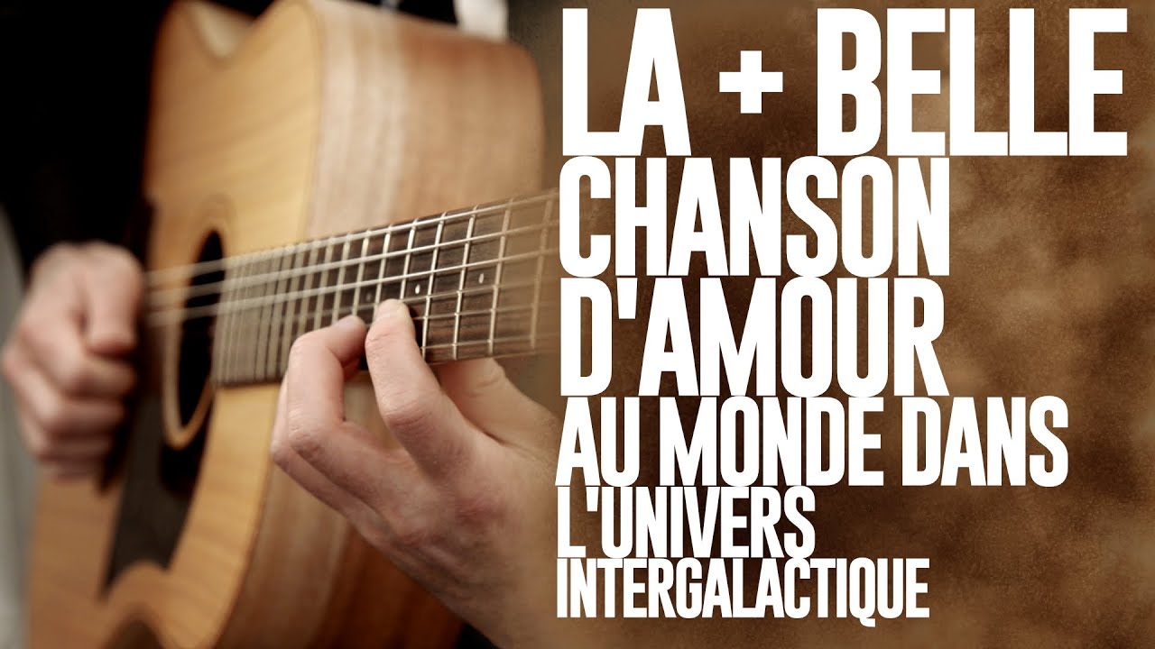 La chanson d’amour la plus belle au monde dans l’univers intergalactique (au moins)