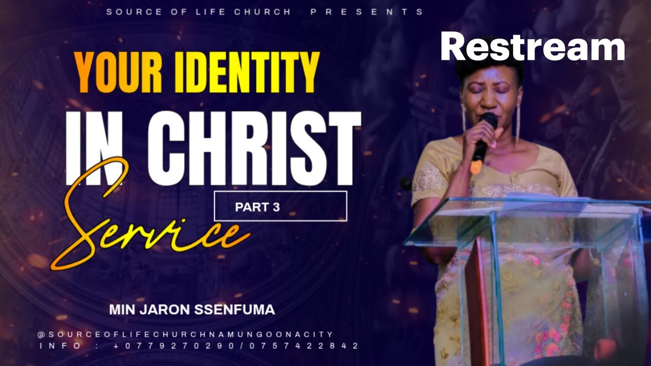 YOUR IDENTITY IN CHRIST PART 3(LUGANDA)-MIN.JARON SSENFUMA