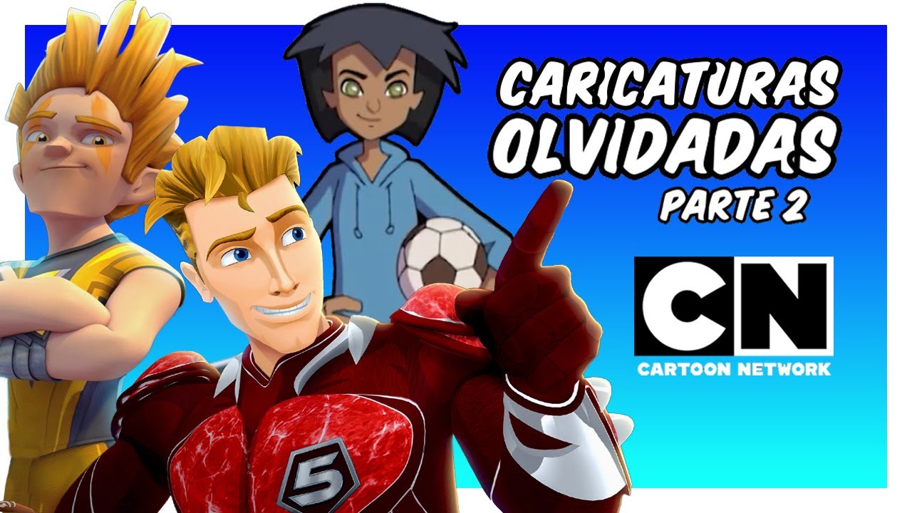 Las 10 Caricaturas Más Olvidadas de Cartoon Network | PARTE 2