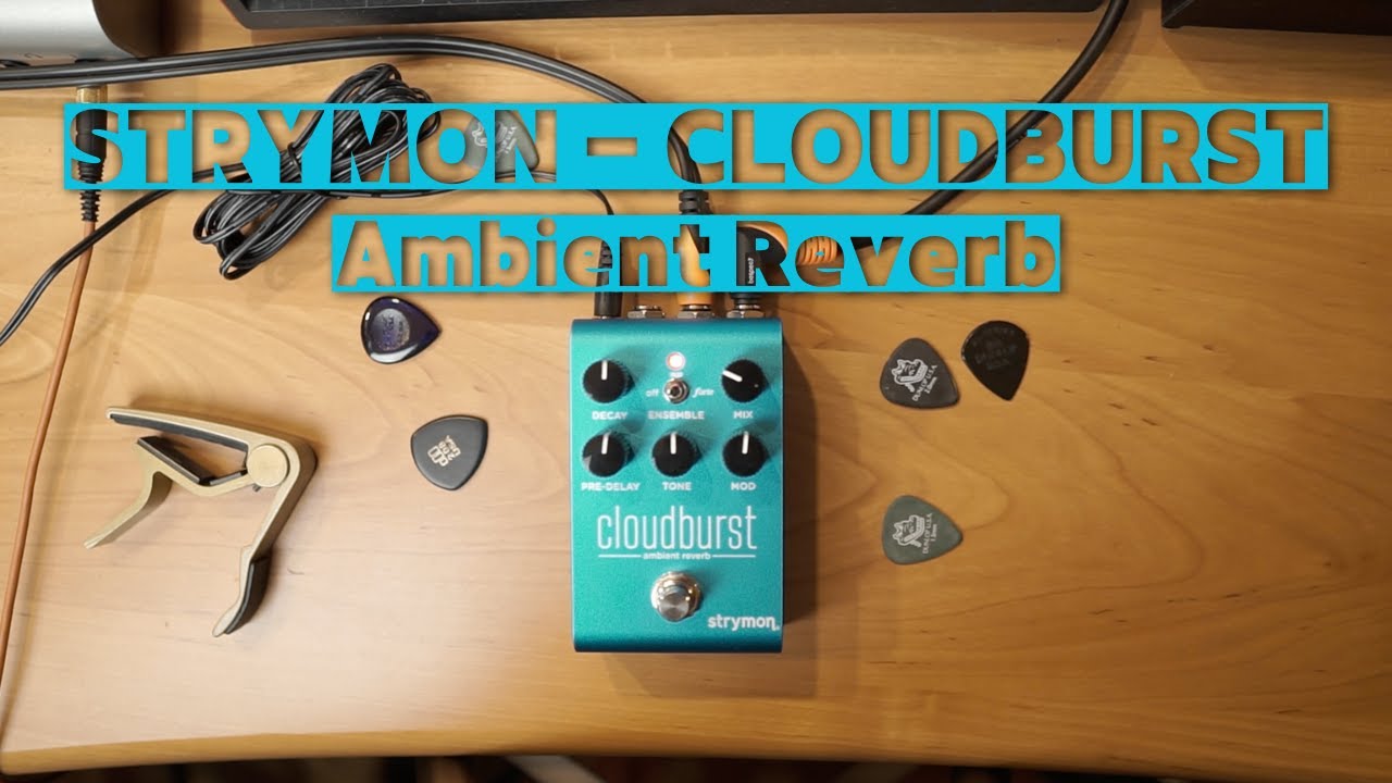 ''Strymon Cloudburst'' Guitar Reverb Pedal