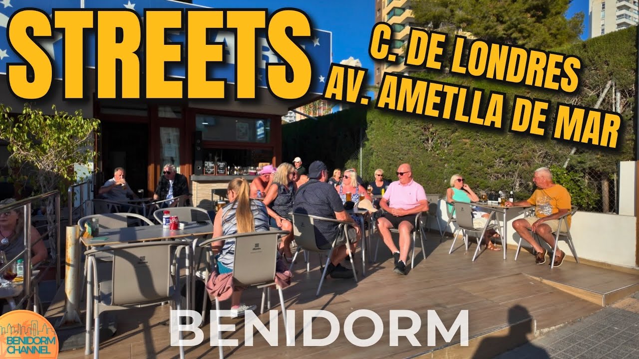 BENIDORM - Exploring Calle de Londres, Amettla de Mar and More!
