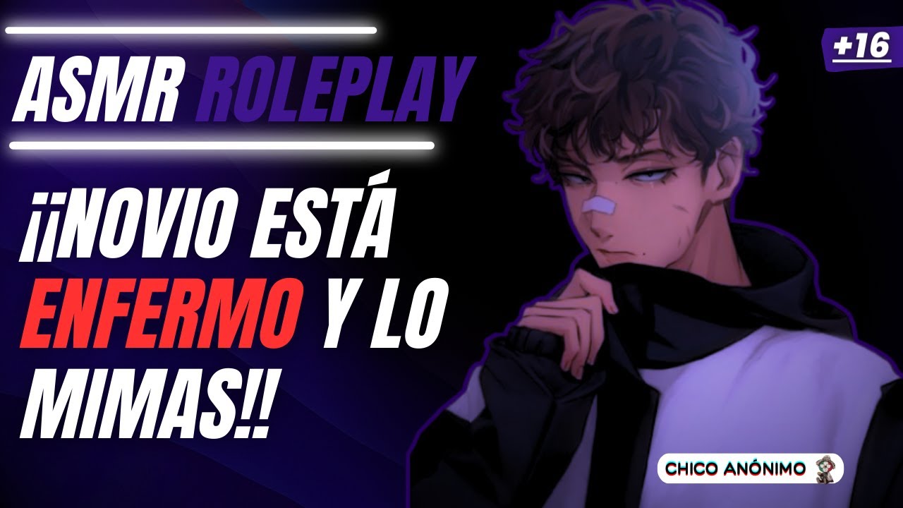 ASMR - NOVIO ESTÁ ENFERMO Y LO MIMAS :3 #asmranimeboyfriend