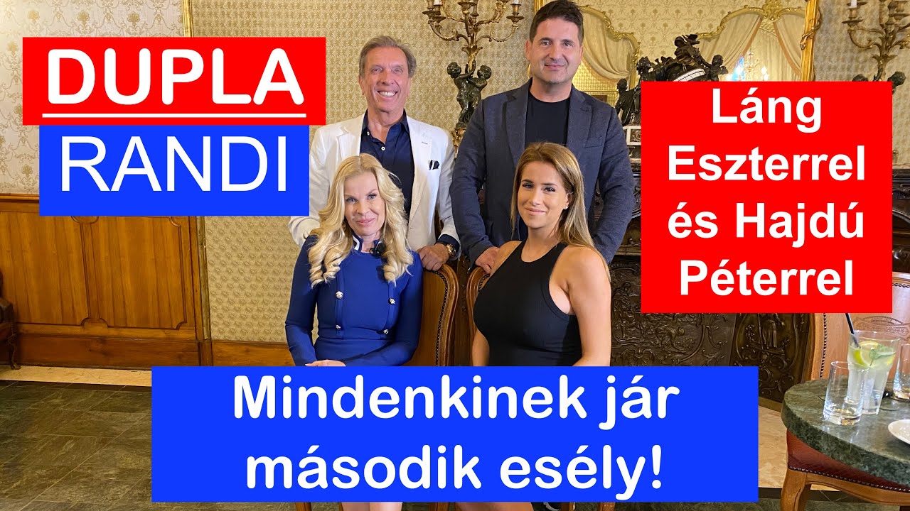 ÖSSZEZÁRVA HAJDÚ PÉTERREL EGY ÉLETRE? - LÁNG ESZTER ÉS HAJDÚ PÉTER A DuplaRandiban