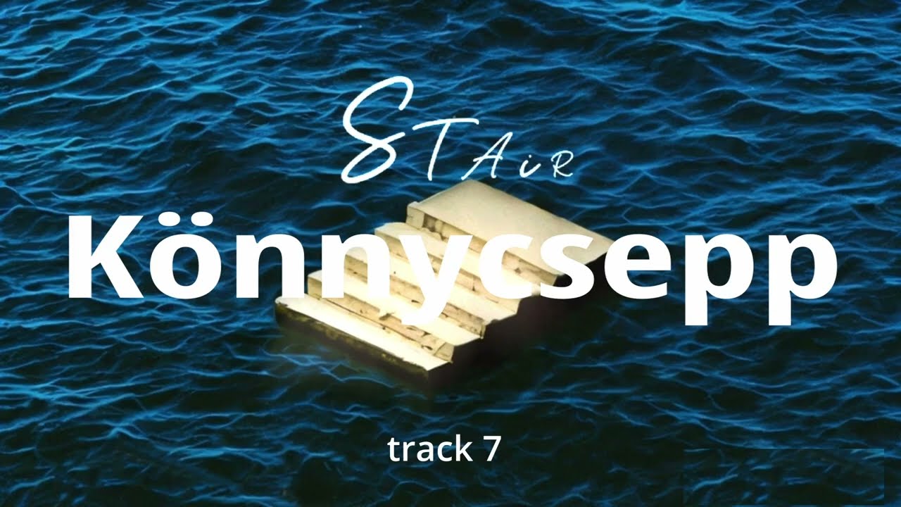 STAiR - Könnycsepp (Official Lyrics Video)