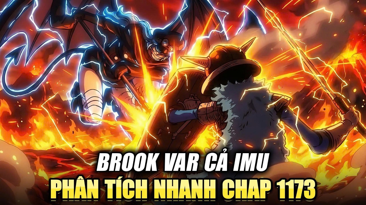 Phân Tích Nhanh Chap 1173: Brook PEAK VL, Người đầu tiên solo Imu | One Piece